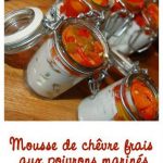 Mousse de chèvre frais aux poivrons marinés