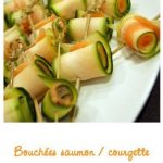 Bouchées saumon/courgette