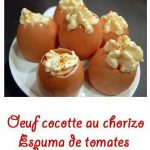 Oeuf cocotte au chorizo, espuma de tomates