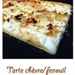 Tarte au chèvre et fenouil