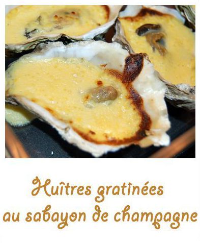 Huîtres gratinées au sabayon de champagne (spéciale st Valentin)