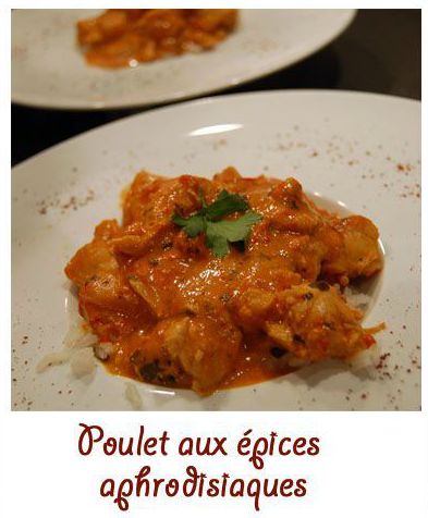 Poulet aux épices aphrodisiaques (dossier spécial st Valentin)