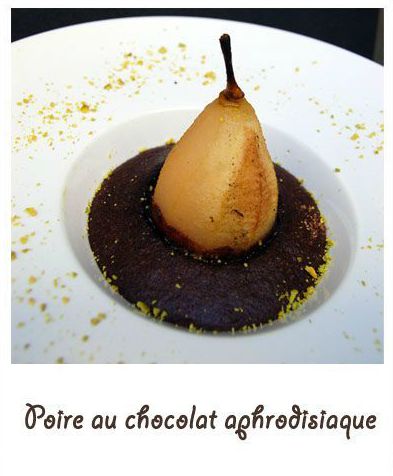 Poire au chocolat aphrodisiaque (dossier spécial st Valentin)
