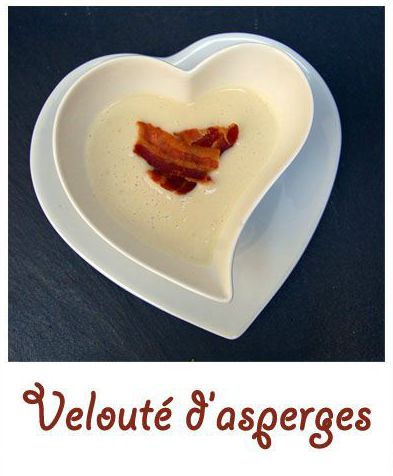 Velouté d’asperges (dossier spécial st Valentin)