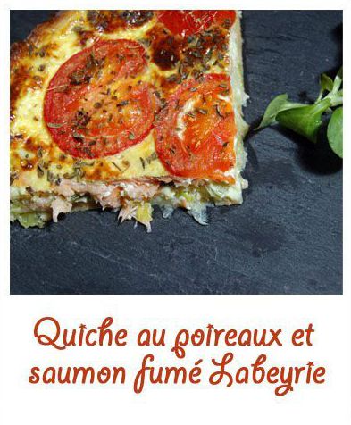 Quiche au saumon fumé Labeyrie, poireaux et tomates