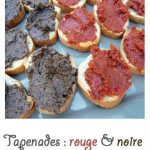 Tapenades : rouge & noire