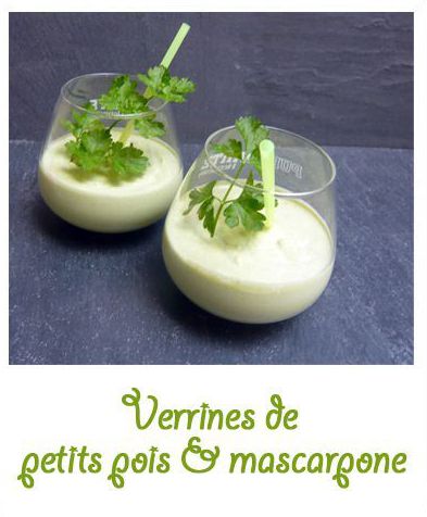 Verrine petits pois & mascarpone