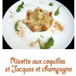 Risotto de coquilles st Jacques au champagne