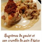 Suprêmes de poulet et son crumble de pain d’épices