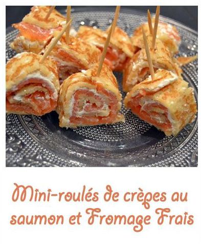Mini-roulés de crèpes au saumon et Fromage Frais