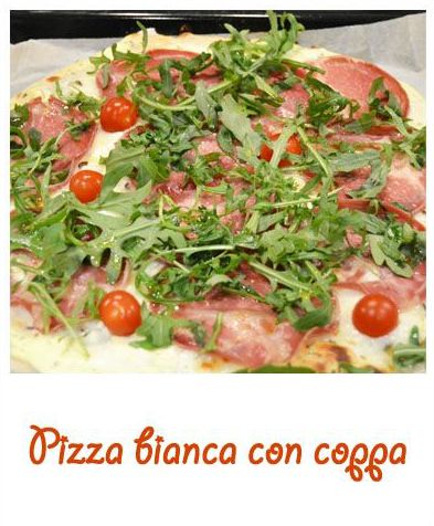 Pizza bianca con coppa