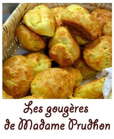 Les gougères de Madame Prudhon