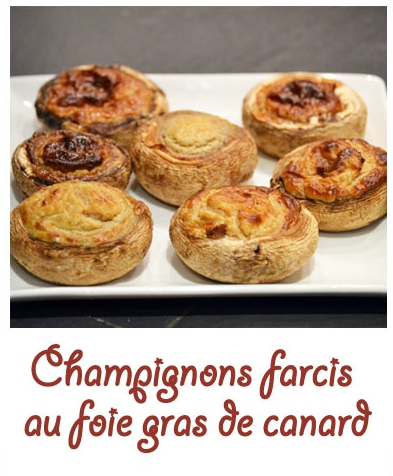 Champignons farcis au foie gras de canard