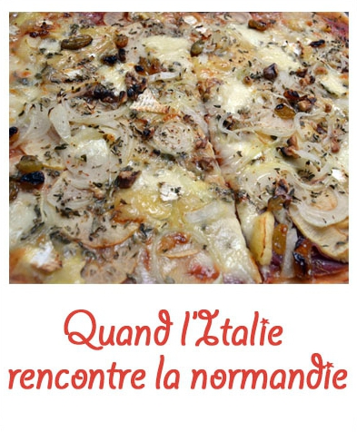 Pizza "quand l’Italie rencontre la normandie" partenariat "Tentation"