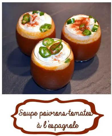 Soupe poivrons-tomates à l’espagnole