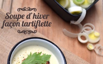 Soupe d’hiver façon tartiflette