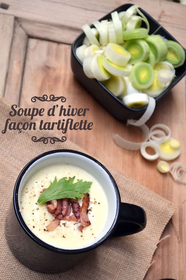 Soupe d’hiver façon tartiflette