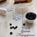 Galette frangipane myrtilles